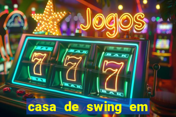 casa de swing em porto seguro